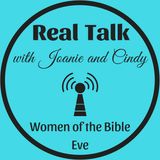 S3 E1 Real Talk - Eve - The First Woman