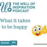 Episode 5: What it takes to be happy.