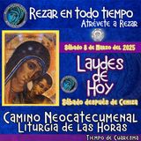 Laudes del dia de hoy ✟ SABADO 8 DE MARZO DEL AÑO 2025 ✟ Camino Neocatecumenal ✟ Liturgia de las Horas. TIEMPO DE CUARESMA.