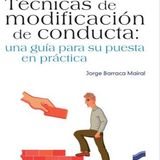 Técnicas de modificación de conducta Psicología - Jorge Barraca Mairal