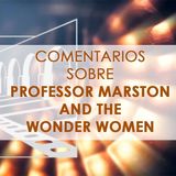 FICM 15.09 - Professor Marston And The Wonder Women