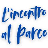 L'INCONTRO NEL PARCO di Giorgio La Marca