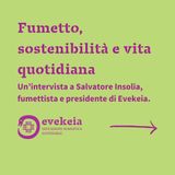 Fumetto, sostenibilità e quotidianità – Intervista a Salvatore Insolia