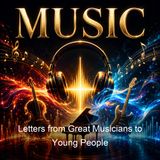 Letters from Great Musicians to Young People - Anna Alice Chapin Alethea Crawford Cox