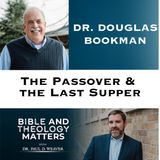 BTM 187- The Passover & Last Supper Explained | Holy Week Series (Part 1)