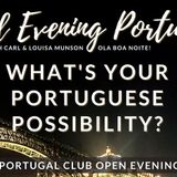 What's YOUR Portuguese Possibility? Your Invitation to The Portugal Club...