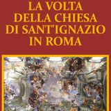 MMC - Il libro LA VOLTA DELLA CHIESA DI SANT'IGNAZIO IN ROMA