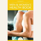 Men & Women’s Health: Conditions, Symptoms & Prevention