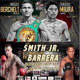 #SmithBarrera #FigueroaGuerrero #BrowneMonaghan #BercheltMiura HBO/FOX Preview!
