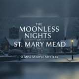 Miss Marple Hunts a Killer on St. Mary Mead's Moonless Night