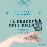 Ep.56_Incenso dell’Oman: Wadi Dawkah e il futuro del profumo | La Grasse dell’Oman