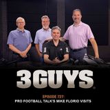 3 Guys Before The Game - Pro Football Talk's Mike Florio (Episode 727)