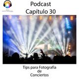 Capítulo 30 Podcast - Tips Fotografía Conciertos o Licenciaturas
