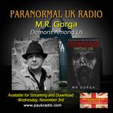 Paranormal UK Radio Show - MR Gorga: Demons Among Us