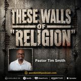 These Walls of "Religion"