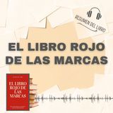 EL LIBRO ROJO DE LAS MARCAS 📗 Resumen del Libro - Ideas Clave de LUIS BASSAT (Baja tu PDF📥)