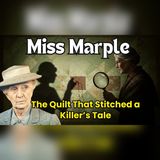 Miss Marple Finds a Killer's Secret Stitched Into One Village Quilt