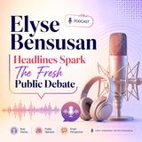 Elyse Bensusan Headlines Spark The Fresh Public Debate