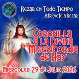🔴Coronilla a la Divina Misericordia de Hoy Miércoles 29 de Julio 2026.