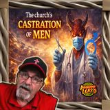 The Castration of Men in the Church w/ Coach Dave