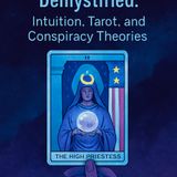 Election Predictions Demystified : Intuition, Tarot, and Conspiracy Theories