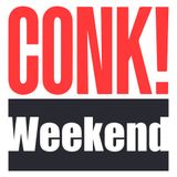 CONK! Weekend - Animal Instinct Edition (July 23-26, 2021)