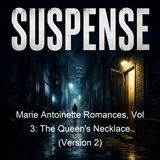 Marie Antoinette Romances Vol 3 The Queen's Necklace Version 2 - Alexandre Dumas - Part 2