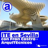 ITE Inspección Técnica de Edificios en Sevilla con Fran Castro - ArquITEcnicos