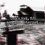 Episode 67: Ong's Hat, New Jersey and the Internet Conspiracy Theory