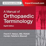 A Manual of Orthopaedic Terminology