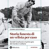 Gianni Agostinelli "Storia funesta di un velista per caso"
