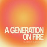 A Generation on Fire: Called + Appointed