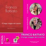 Franco BATTIATO. Il lungo viaggio del cinema | Catia SIMONE e Fabio BAGNASCO