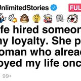 My wife tested my loyalty. She hired the woman who ruined my life [FULL STORY]