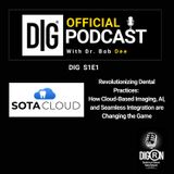 DIGRN Presents DIG Official Podcast with Sota Cloud Imaging - Part One