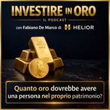 Quanto oro dovrebbe avere una persona nel proprio patrimonio?