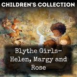 25 - Blythe Girls-  Helen, Margy and Rose by Laura Lee Hope