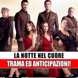 La Notte Nel Cuore–Valley Of Hearts: Trama Ed Anticipazioni!