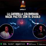 27. La guerrilla colombiana hacia pactos con el d1ablo