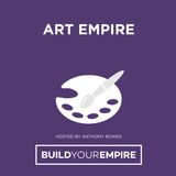 Art Empire - Anthony Bowes