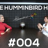 The Humminbird Hub #004 - Alex Roseman
