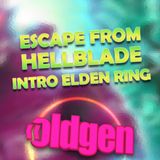 Old Gen PODCAST #73 -Escape from Hellblade intro Elden Ring