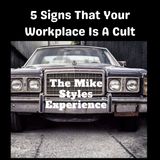 5 Signs That Your Workplace Is A Cult