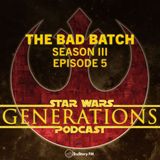 The Bad Batch • Season III, Episode 5: ‘The Return’