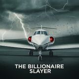 Story Break: The Billionaire Slayer
