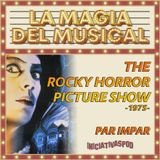 The Rocky Horror Picture Show # 1975 # La Magia del Musical