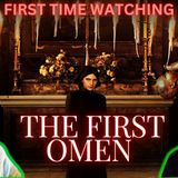 Watching THE FIRST OMEN for the FIRST TIME!