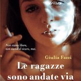 Giulia Fazzi "Le ragazze sono andate via"