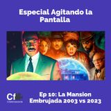 Agitando la Pantalla - T1/EP10 - La Batalla de las Mansiones Embrujadas: 'Haunted Mansion' vs. 'The Haunted Mansion'