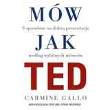 Carmine Gallo „Mów jak Ted” – recenzja